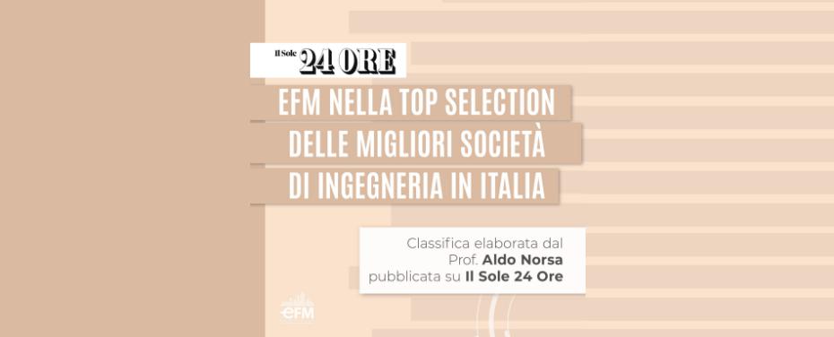 Sole24ore: eFM nella Top Selection delle migliori società di ingegneria in Italia